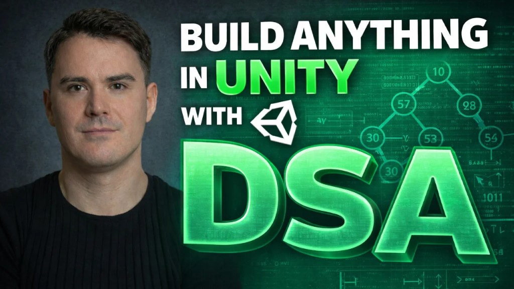 Build Anything In Unity Using DSA